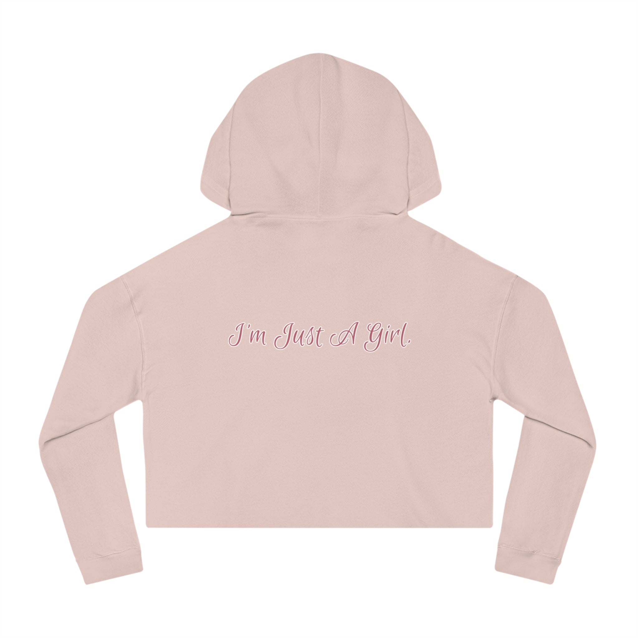 "I'm Just A Girl" Women’s Cropped Hoodie